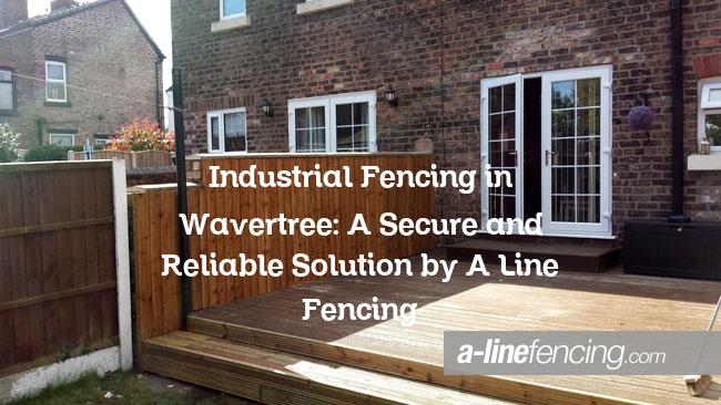 Industrial Fencing in Wavertree