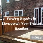 Fencing Repairs in Stoneycroft: Your Trusted Solution