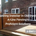 Fencing Installer in Old Swan: A-Line Fencing’s Proficient Solutions