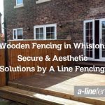 Wooden Fencing in Whiston: Secure & Aesthetic Solutions by A Line Fencing