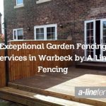 Exceptional Garden Fencing Services in Warbeck by A Line Fencing