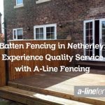 Batten Fencing in Netherley: Experience Quality Service with A-Line Fencing
