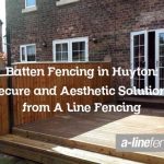 Batten Fencing in Huyton: Secure and Aesthetic Solutions from A Line Fencing