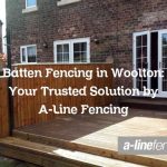 Batten Fencing in Woolton: Your Trusted Solution by A-Line Fencing